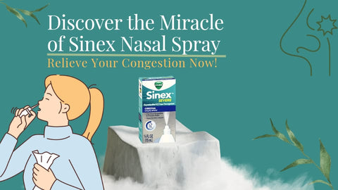 Discover the Miracle of Sinex Nasal Spray: Relieve Your Congestion Now!